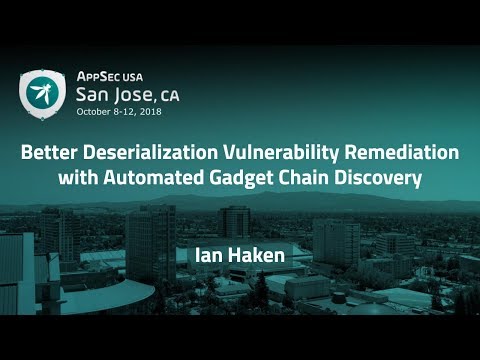 Image thumbnail for talk Deserialization Vulnerability Remediation with Automated Gadget Chain Discovery