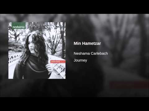 Min Hametzar - Neshema Carlebach
