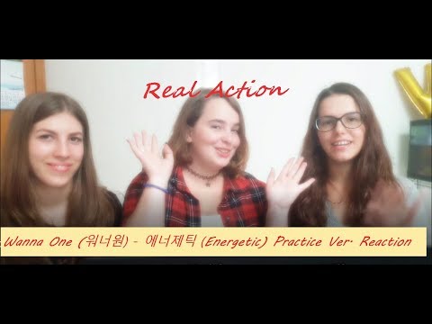 Wanna One (워너원) - 에너제틱 (Energetic) Practice Ver. Reaction [Link for the original video bellow]
