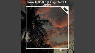 Download lagu Roso X Dadi Siji King Plat KT mp3 Download lagu Roso X Dadi Siji King Plat KT mp3