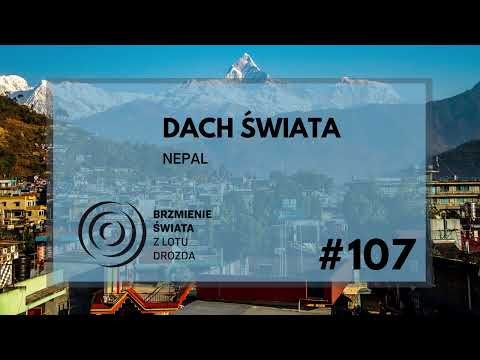 #107 - O Nepalu, Szerpach i Mustangu (gościni: Magdalena Gołębiowska-Śmiałek)