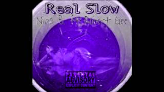 Nino B. - Real Slow Feat. Robert Gee