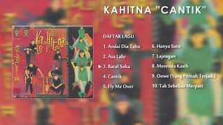 Lagu Nostalgia KAHITNA | Album Cantik