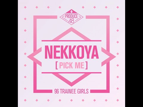 PRODUCE 48 - NEKKOYA / PICK ME (Instrumental)