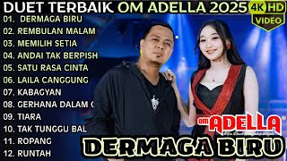 Download lagu DERMAGA BIRU - REMBULAN MALAM - MEMILIH SETIA || ADELLA TERBARU 2025 mp3