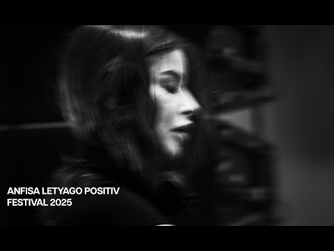 Anfisa Letyago Positiv Festival 2025