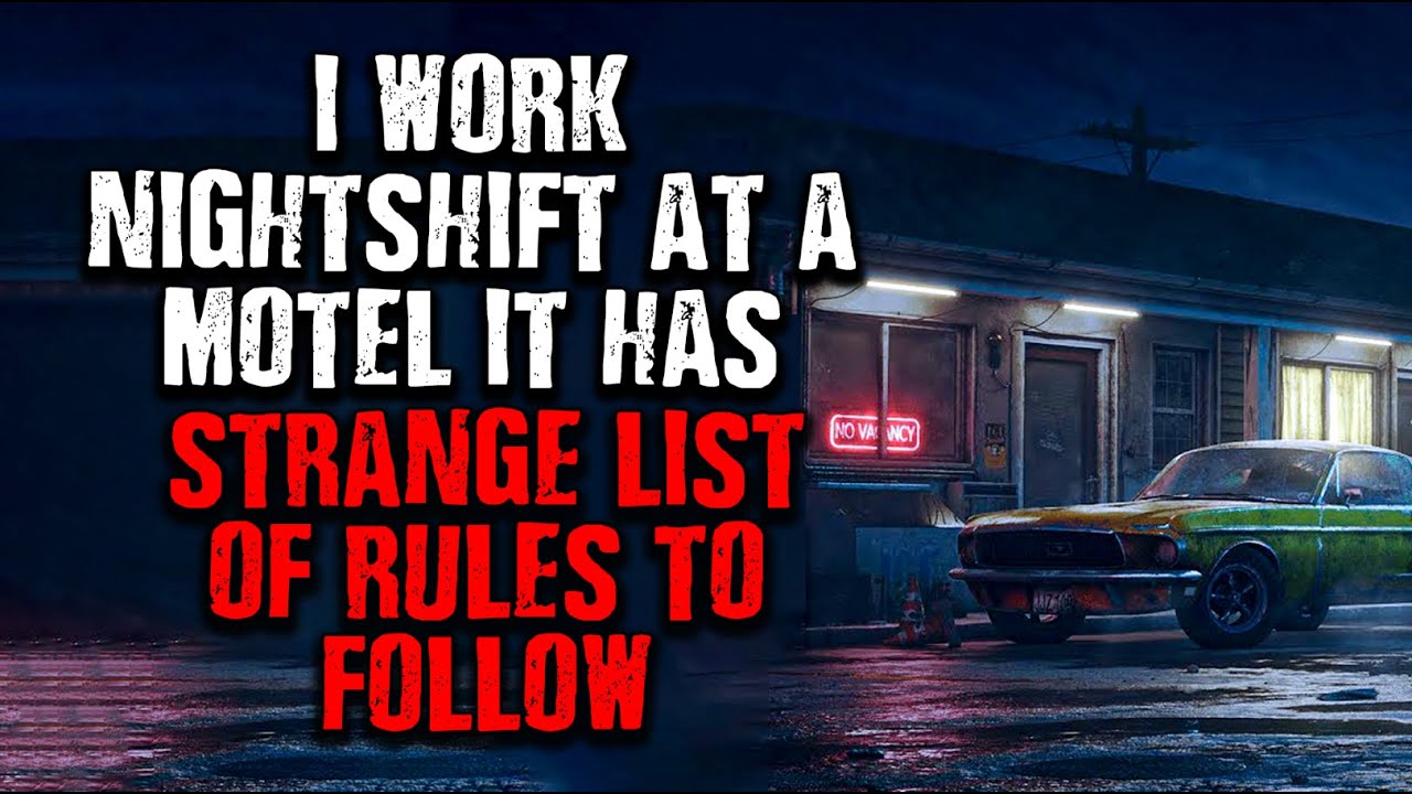 "I work Nightshift at a Motel...It has STRANGE RULES to follow" Creepypasta