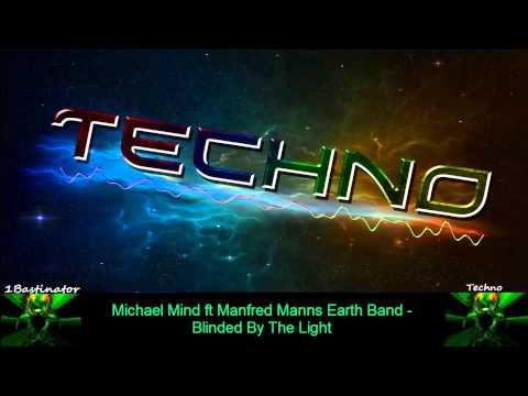 Michael Mind ft Manfred Manns Earth Band - Blinded By The Light [HD] [HQ]