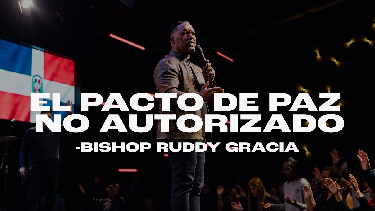 El pacto de paz no autorizad | Bishop Ruddy Gracia