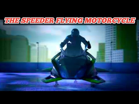 INTRODUCING OUR FLYING MOTORCYCLE: THE SPEEDER