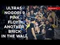 Ultras Nogori 9 Pink Floyd Another Brick In The Wall Brilliant Negeri Sembilan Fans
