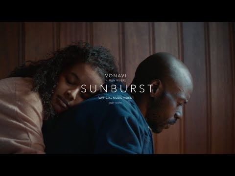 VONAVI ft. Run Rivers - Sunburst [Official Video]