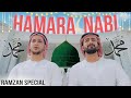 HAMARA NABI Ramzan Special Naat 2025 Danish F Dar Dawar Farooq BEST NAAT Ramzan Kalaam