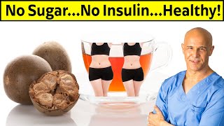 Monk Fruit Sweetener...No Sugar, No Calories & Lose Weight | Dr. Mandell