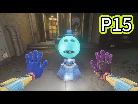 Rette Doey!! P15《Poppy playtime chapter 5》