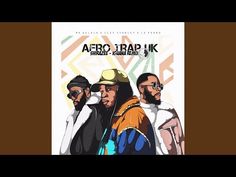 Shirazee Iguana (Remix) (feat. Mr Oulala, Icey Stanley & Le Pedro)