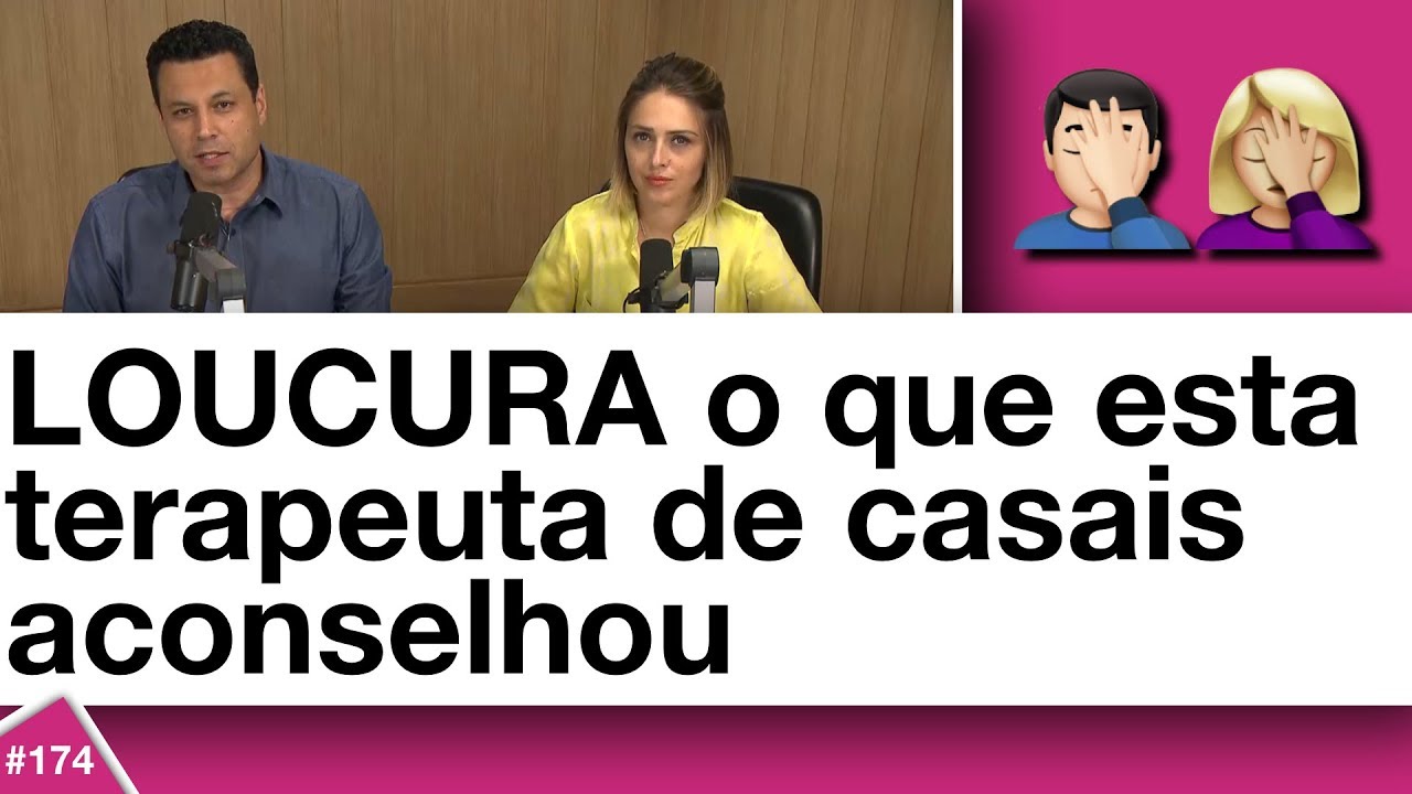 LOUCURA o que esta terapeuta de casais aconselhou