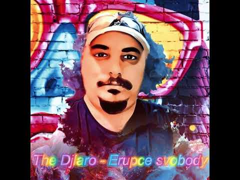 The Djlaro - The Djlaro - Erupce svobody