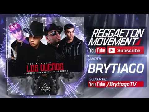 Brytiago Ft. Noriel, Pinto Piccaso Y Juhn El All Star - Los Dueños