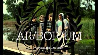Arborum - Ceaseless (Acoustic)