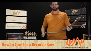 How To Care for a Recurve Bow | October Mountain Products