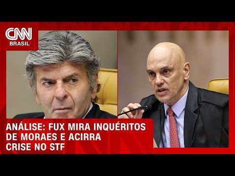 Análise: Fux vai analisar atos de Moraes e pede inquérito dele | WW
