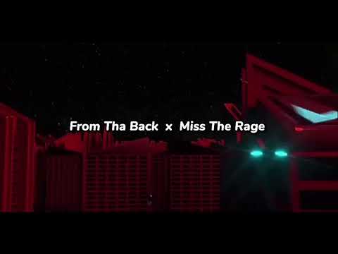 From Tha Back x Miss The Rage (TikTok Mashup)
