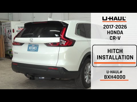 2017-2026 Honda CR-V | U-Haul Trailer Hitch Installation | BXH4000