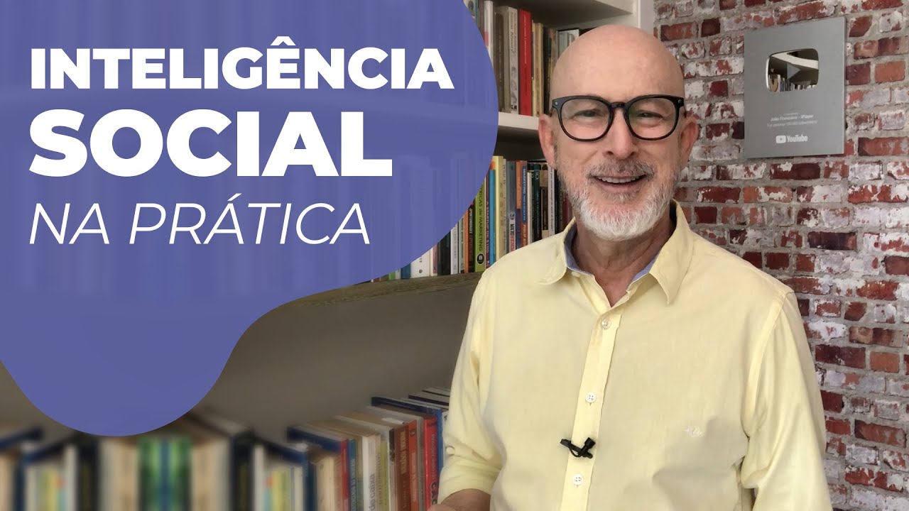 Como desenvolver a Inteligência SOCIAL - Parte 2