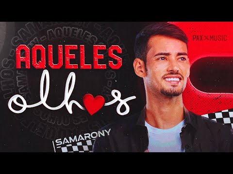 AQUELES OLHOS - Samarony Carvalho ( Versão Forró )