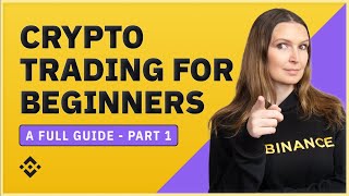Trading Cryptocurrency for Beginners (Full Guide - Part 1)
