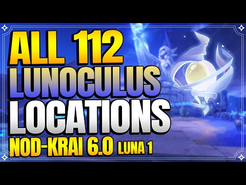All 112 Lunoculus Locations in Nod-Krai 6.0 Luna 1 | In Depth Follow Along Route【Genshin Impact】