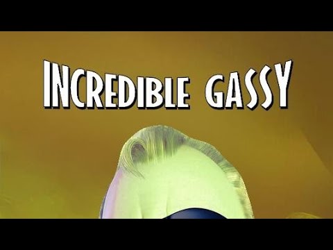 Incredible Gassy the Movie