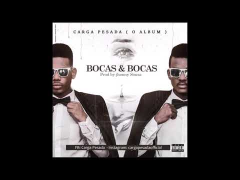 Carga Pesada - Bocas e Bocas (Audio)