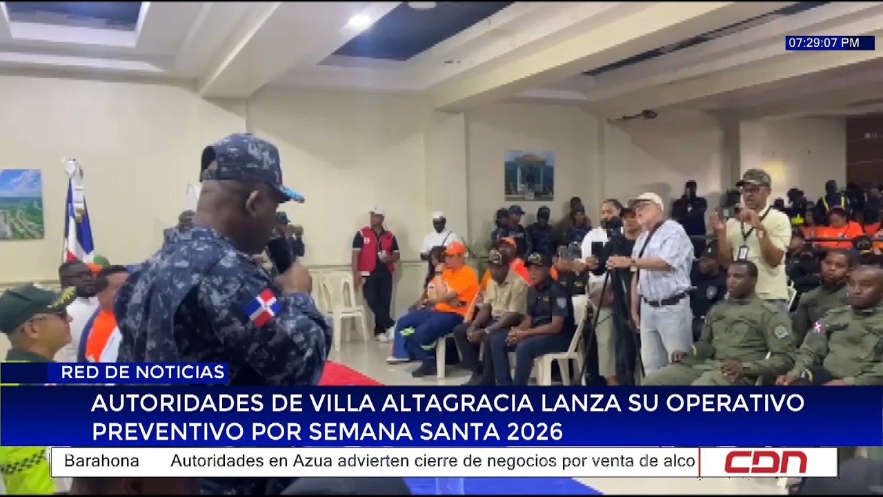 Autoridades de Villa Altagracia lanza su operativo preventivo por Semana Santa 2026