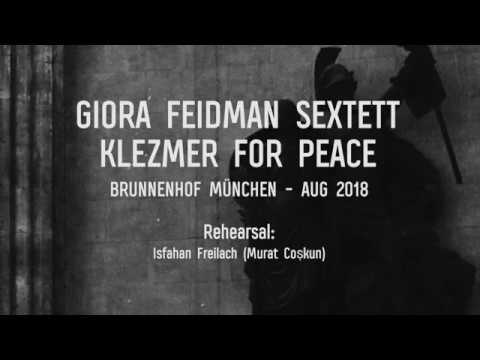Isfahan Freilach - Rehearsal - Giora Feidman Sextett