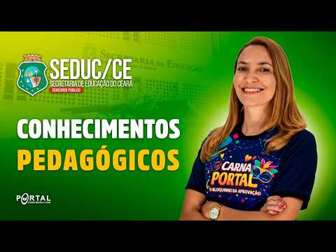 CONCURSO SEDUC/CE: Conhecimentos Pedagógicos | Com a Profª. Svetlana Ribeiro