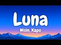 Luna - Wisin, Kapo (Lyrics English & Spanish)