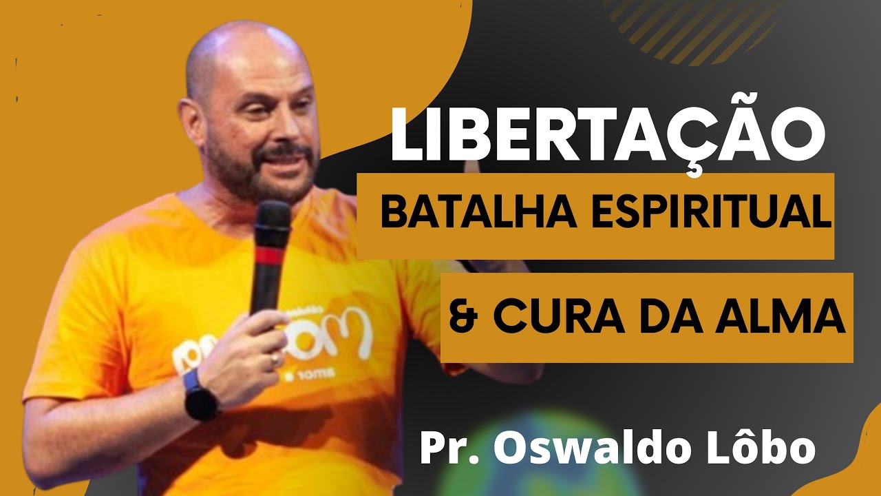 A DIFERENÇA de LIBERTAÇÃO, BATALHA ESPIRITUAL & CURA DA ALMA - Pr. Lôbo