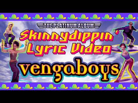 Vengaboys - Skinnydippin' (Lyric Video)