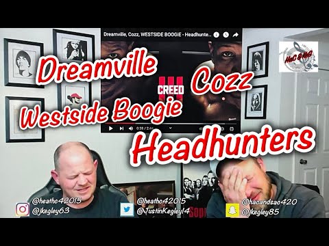 DREAMVILLE, COZZ, WESTSIDE BOOGIE - HEADHUNTERS | REACTION!!!