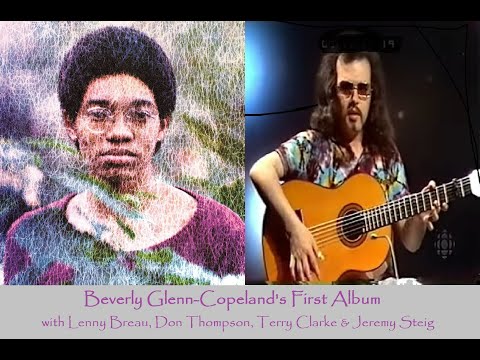 Thumbnail for Lenny Breau W/ Beverly Glen Copeland, Don Thompson & Terry Clarke: Interview With Beverly Re: Lenny by Terry Clarke