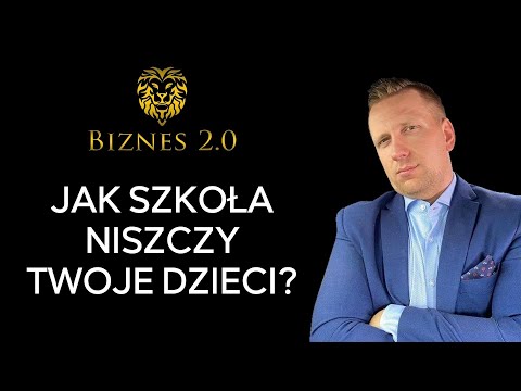 Co szkoła robi z mózgiem i jak to naprawić? [Biznes 2.0]