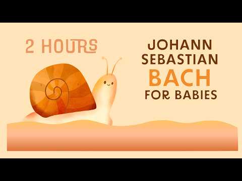 2 Hours of Bach for Baby Sleep 🌟 Gentle Piano Minuets, Inventions, Aria ... 🌟 Music for Babies