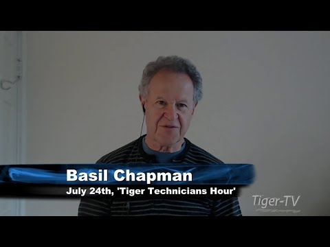 July 24th Tiger Technicians Hour with Basil Chapman on TFNN - 2017