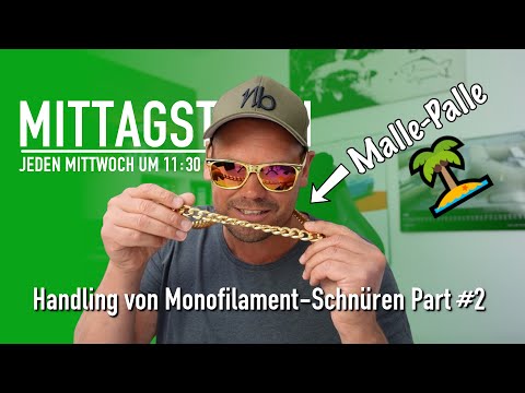 ☝️ Handling von Monofilament-Schnüren Part 2 | Feuchtigkeit in Angelschnur? 🧐💧 | Mittagstisch #106