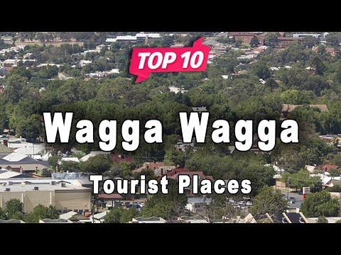 Top 10 Places to Visit in Wagga Wagga, New South Wales | Australia - English