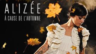 Alizée   A cause de  l&#39;automne