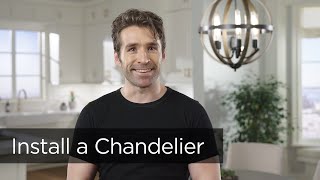 How To Install a Chandelier