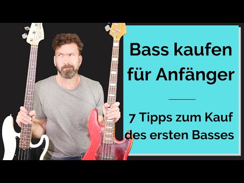 Bass für Anfänger kaufen - 7 Tipps zum Kauf deines ersten Basses